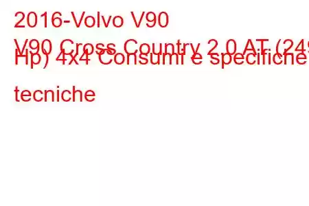 2016-Volvo V90
V90 Cross Country 2.0 AT (249 Hp) 4x4 Consumi e specifiche tecniche