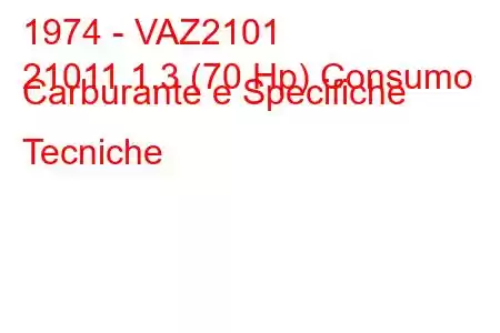 1974 - VAZ2101
21011 1.3 (70 Hp) Consumo Carburante e Specifiche Tecniche