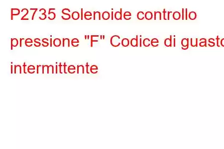 P2735 Solenoide controllo pressione 