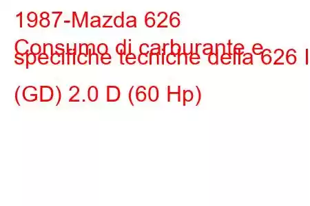 1987-Mazda 626
Consumo di carburante e specifiche tecniche della 626 III (GD) 2.0 D (60 Hp)