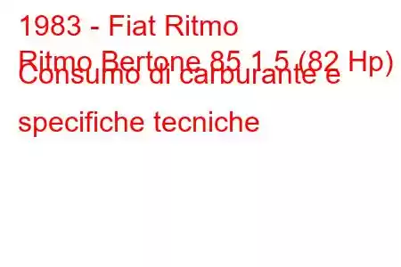 1983 - Fiat Ritmo
Ritmo Bertone 85 1.5 (82 Hp) Consumo di carburante e specifiche tecniche