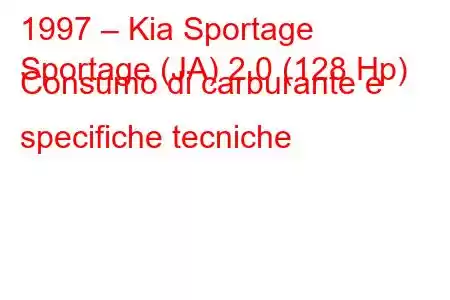 1997 – Kia Sportage
Sportage (JA) 2.0 (128 Hp) Consumo di carburante e specifiche tecniche