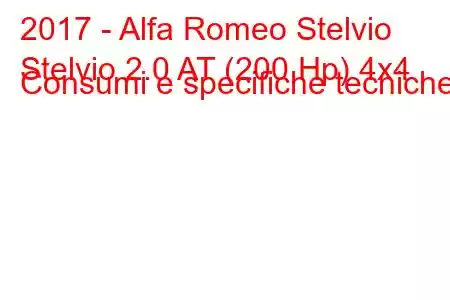 2017 - Alfa Romeo Stelvio
Stelvio 2.0 AT (200 Hp) 4x4 Consumi e specifiche tecniche