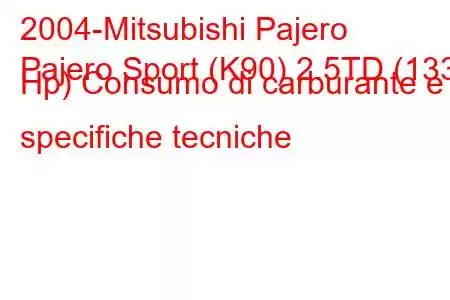 2004-Mitsubishi Pajero
Pajero Sport (K90) 2.5TD (133 Hp) Consumo di carburante e specifiche tecniche