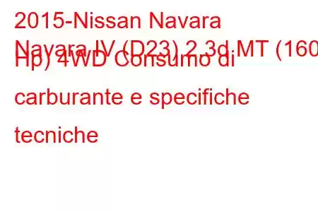 2015-Nissan Navara
Navara IV (D23) 2.3d MT (160 Hp) 4WD Consumo di carburante e specifiche tecniche