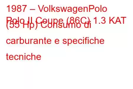 1987 – VolkswagenPolo
Polo II Coupe (86C) 1.3 KAT (55 Hp) Consumo di carburante e specifiche tecniche