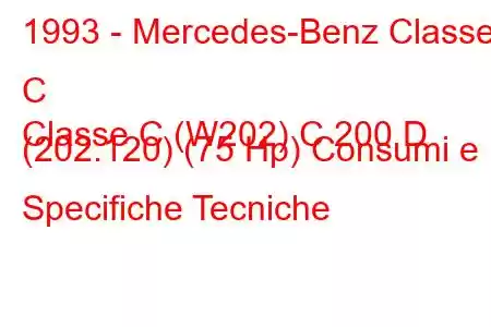 1993 - Mercedes-Benz Classe C
Classe C (W202) C 200 D (202.120) (75 Hp) Consumi e Specifiche Tecniche