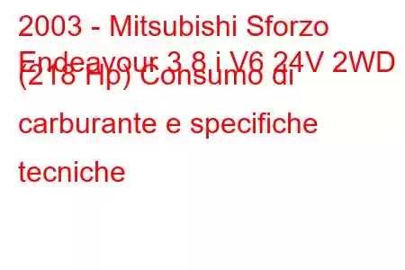 2003 - Mitsubishi Sforzo
Endeavour 3.8 i V6 24V 2WD (218 Hp) Consumo di carburante e specifiche tecniche