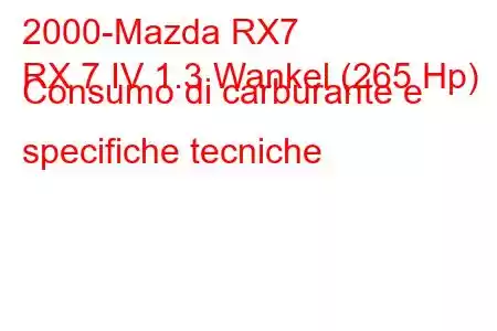 2000-Mazda RX7
RX 7 IV 1.3 Wankel (265 Hp) Consumo di carburante e specifiche tecniche