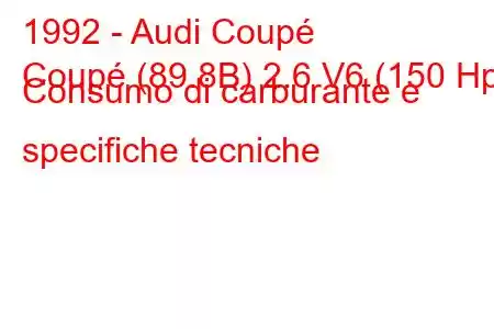 1992 - Audi Coupé
Coupé (89.8B) 2.6 V6 (150 Hp) Consumo di carburante e specifiche tecniche