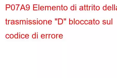 P07A9 Elemento di attrito della trasmissione 