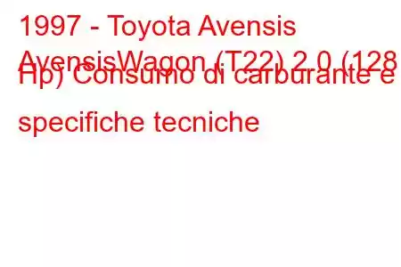 1997 - Toyota Avensis
AvensisWagon (T22) 2.0 (128 Hp) Consumo di carburante e specifiche tecniche