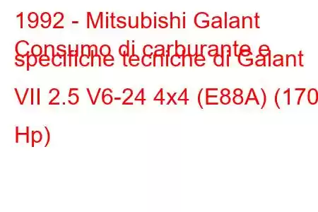 1992 - Mitsubishi Galant
Consumo di carburante e specifiche tecniche di Galant VII 2.5 V6-24 4x4 (E88A) (170 Hp)