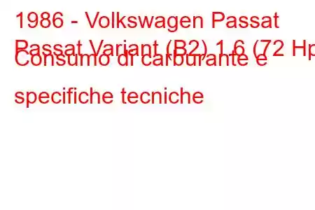 1986 - Volkswagen Passat
Passat Variant (B2) 1.6 (72 Hp) Consumo di carburante e specifiche tecniche