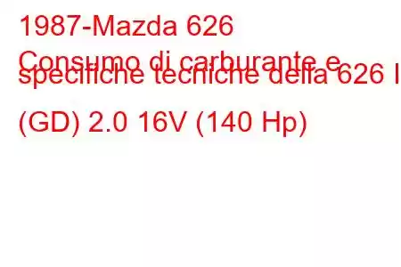 1987-Mazda 626
Consumo di carburante e specifiche tecniche della 626 III (GD) 2.0 16V (140 Hp)