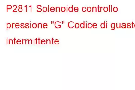 P2811 Solenoide controllo pressione 