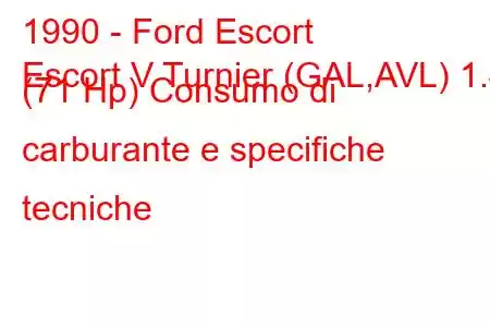 1990 - Ford Escort
Escort V Turnier (GAL,AVL) 1.4 (71 Hp) Consumo di carburante e specifiche tecniche