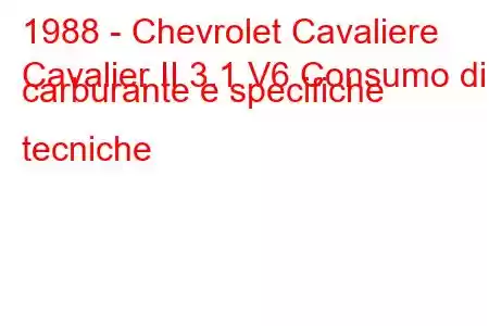 1988 - Chevrolet Cavaliere
Cavalier II 3.1 V6 Consumo di carburante e specifiche tecniche