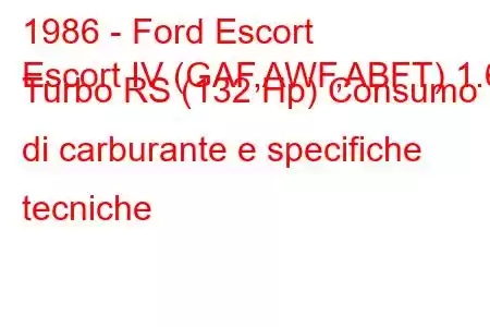 1986 - Ford Escort
Escort IV (GAF,AWF,ABFT) 1.6 Turbo RS (132 Hp) Consumo di carburante e specifiche tecniche