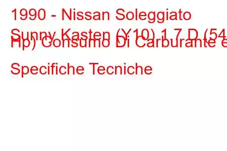 1990 - Nissan Soleggiato
Sunny Kasten (Y10) 1.7 D (54 Hp) Consumo Di Carburante e Specifiche Tecniche