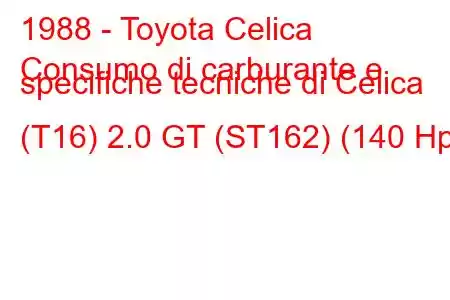 1988 - Toyota Celica
Consumo di carburante e specifiche tecniche di Celica (T16) 2.0 GT (ST162) (140 Hp)