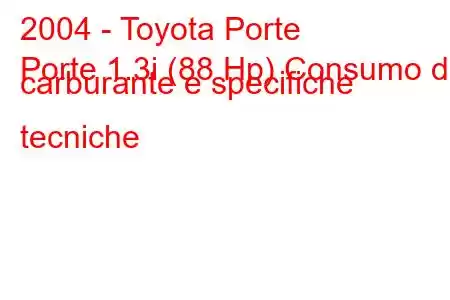 2004 - Toyota Porte
Porte 1.3i (88 Hp) Consumo di carburante e specifiche tecniche