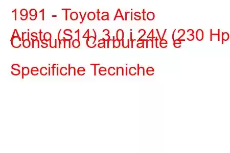 1991 - Toyota Aristo
Aristo (S14) 3.0 i 24V (230 Hp) Consumo Carburante e Specifiche Tecniche