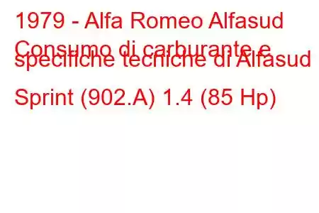 1979 - Alfa Romeo Alfasud
Consumo di carburante e specifiche tecniche di Alfasud Sprint (902.A) 1.4 (85 Hp)