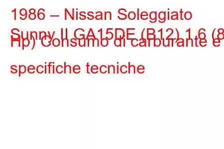 1986 – Nissan Soleggiato
Sunny II GA15DE (B12) 1.6 (84 Hp) Consumo di carburante e specifiche tecniche