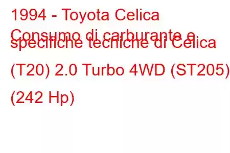 1994 - Toyota Celica
Consumo di carburante e specifiche tecniche di Celica (T20) 2.0 Turbo 4WD (ST205) (242 Hp)