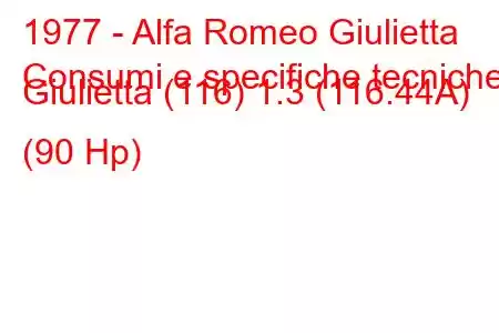 1977 - Alfa Romeo Giulietta
Consumi e specifiche tecniche Giulietta (116) 1.3 (116.44A) (90 Hp)