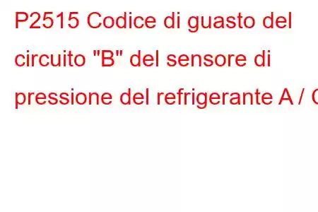 P2515 Codice di guasto del circuito 