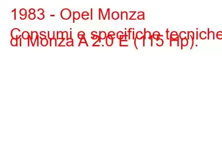 1983 - Opel Monza
Consumi e specifiche tecniche di Monza A 2.0 E (115 Hp).