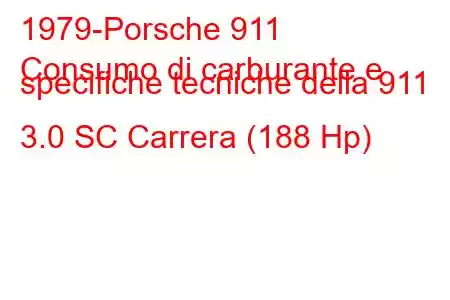 1979-Porsche 911
Consumo di carburante e specifiche tecniche della 911 3.0 SC Carrera (188 Hp)