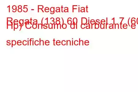 1985 - Regata Fiat
Regata (138) 60 Diesel 1.7 (60 Hp) Consumo di carburante e specifiche tecniche