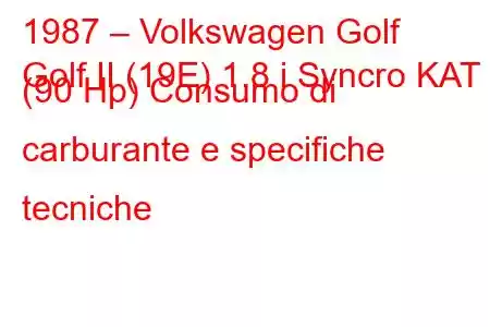 1987 – Volkswagen Golf
Golf II (19E) 1.8 i Syncro KAT (90 Hp) Consumo di carburante e specifiche tecniche