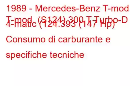 1989 - Mercedes-Benz T-mod.
T-mod. (S124) 300 T Turbo-D 4-matic (124.393 (147 Hp) Consumo di carburante e specifiche tecniche