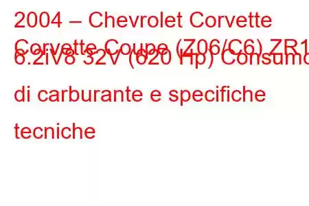 2004 – Chevrolet Corvette
Corvette Coupe (Z06/C6) ZR1 6.2iV8 32V (620 Hp) Consumo di carburante e specifiche tecniche