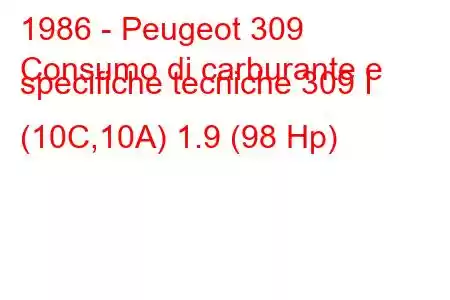 1986 - Peugeot 309
Consumo di carburante e specifiche tecniche 309 I (10C,10A) 1.9 (98 Hp)