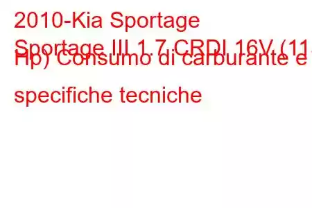 2010-Kia Sportage
Sportage III 1.7 CRDI 16V (115 Hp) Consumo di carburante e specifiche tecniche