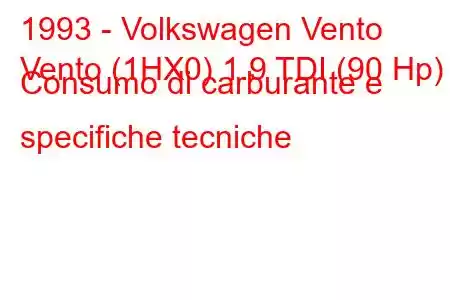 1993 - Volkswagen Vento
Vento (1HX0) 1.9 TDI (90 Hp) Consumo di carburante e specifiche tecniche