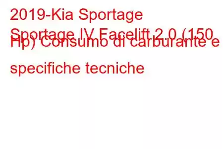 2019-Kia Sportage
Sportage IV Facelift 2.0 (150 Hp) Consumo di carburante e specifiche tecniche