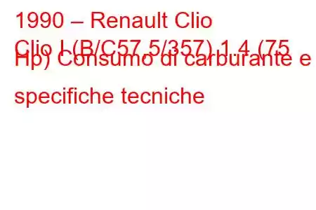 1990 – Renault Clio
Clio I (B/C57,5/357) 1.4 (75 Hp) Consumo di carburante e specifiche tecniche