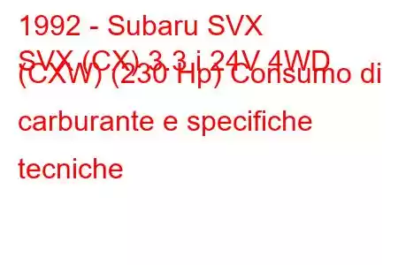 1992 - Subaru SVX
SVX (CX) 3.3 i 24V 4WD (CXW) (230 Hp) Consumo di carburante e specifiche tecniche