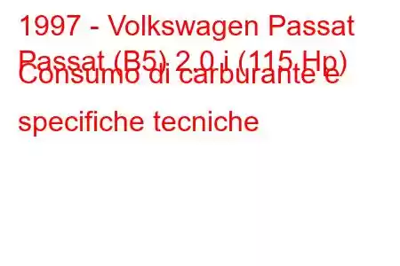 1997 - Volkswagen Passat
Passat (B5) 2.0 i (115 Hp) Consumo di carburante e specifiche tecniche