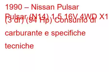 1990 – Nissan Pulsar
Pulsar (N14) 1.5 16V 4WD X1 (3 dr) (94 Hp) Consumo di carburante e specifiche tecniche