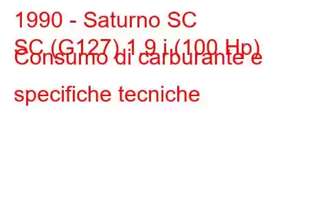 1990 - Saturno SC
SC (G127) 1.9 i (100 Hp) Consumo di carburante e specifiche tecniche