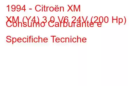 1994 - Citroën XM
XM (Y4) 3.0 V6 24V (200 Hp) Consumo Carburante e Specifiche Tecniche