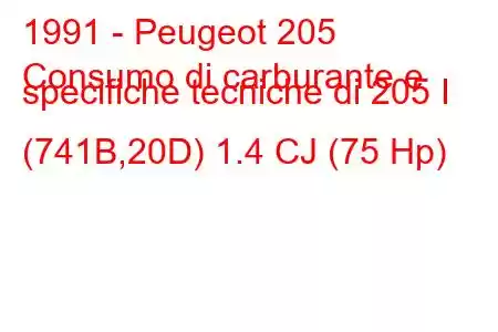 1991 - Peugeot 205
Consumo di carburante e specifiche tecniche di 205 I (741B,20D) 1.4 CJ (75 Hp)