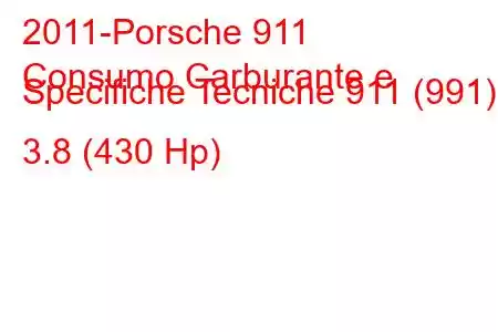 2011-Porsche 911
Consumo Carburante e Specifiche Tecniche 911 (991) 3.8 (430 Hp)